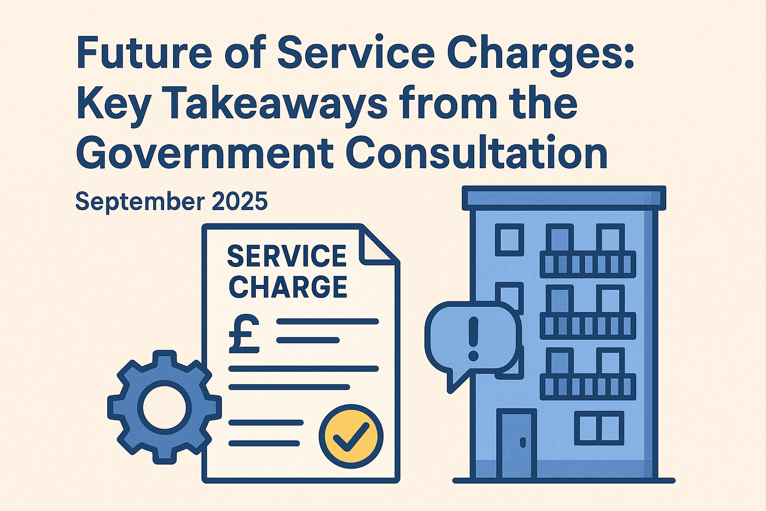 The Future of Service Charges: Key Takeaways from the Government Consultation (Closed 26 Sep 2025)